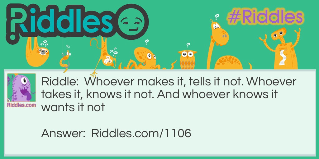 Who Makes it Riddle Meme.