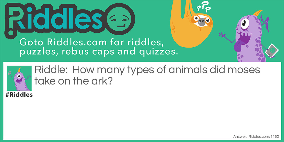 How many types of animals did moses take on the ark?