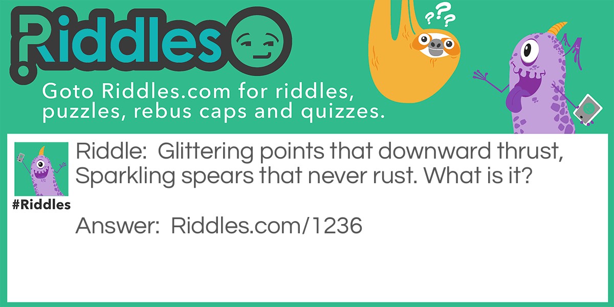 Click to see riddle glittery spears answer.