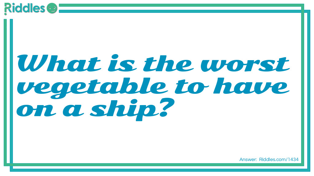 What is the worst vegetable to have on a ship?