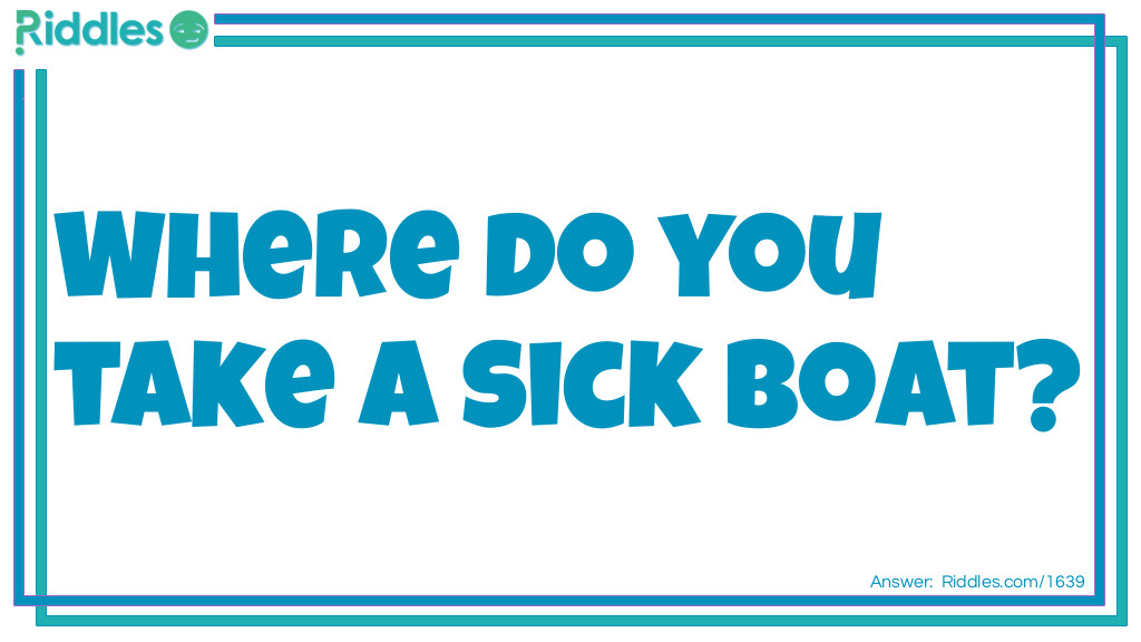 Where do you take a sick boat?