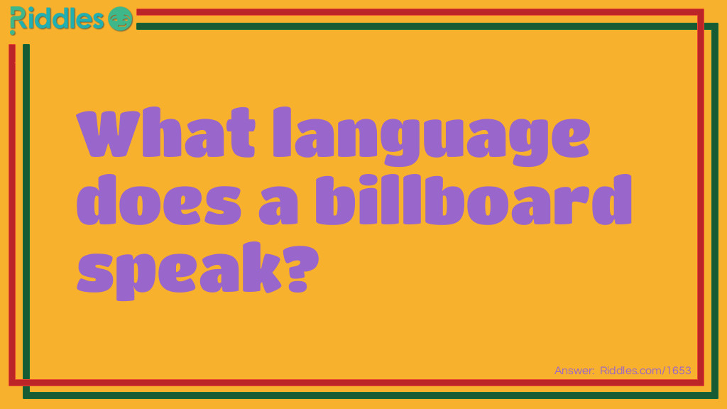 What language does a billboard speak Riddle Meme.