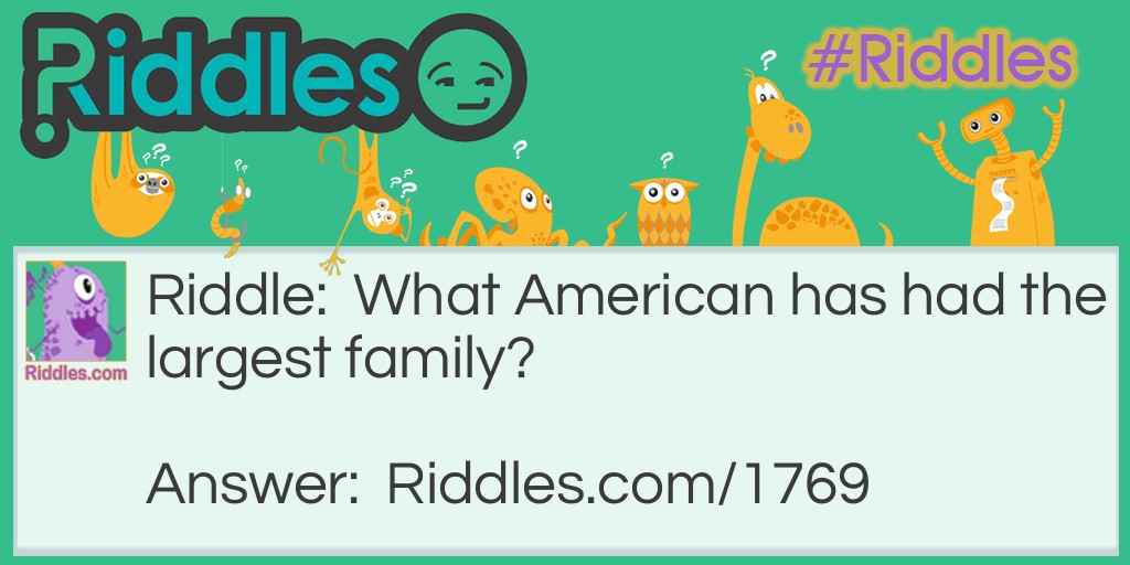 What American has had the largest family?