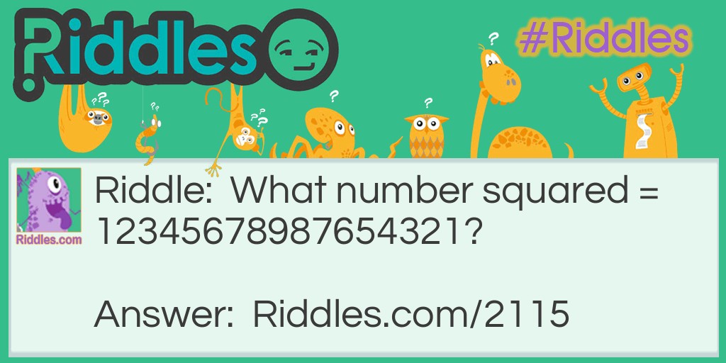 What number squared = 12345678987654321?
 