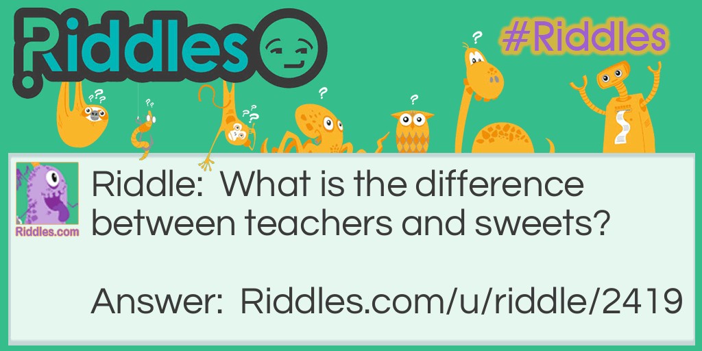 teachers vs sweets Riddle Meme.