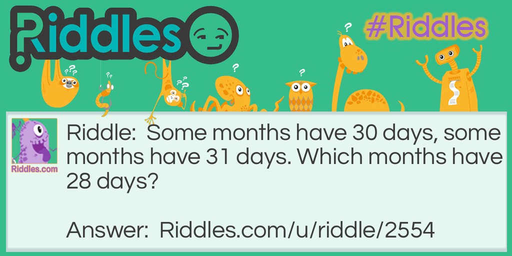 How many months? Riddle Meme.