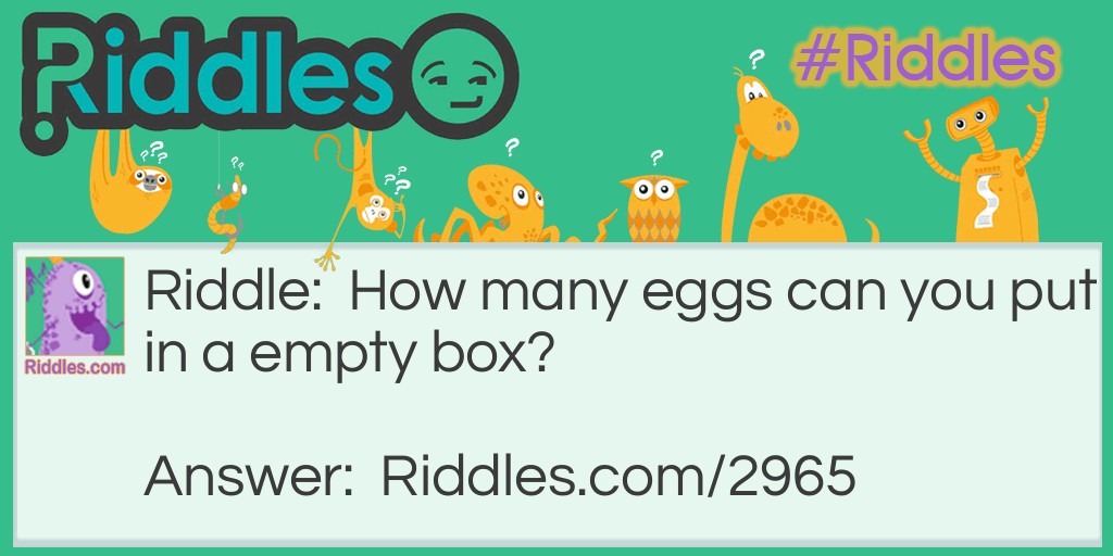 How many eggs can you put in a empty box?