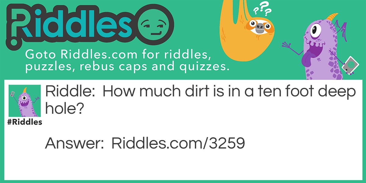 Digging Holes Riddle Meme.