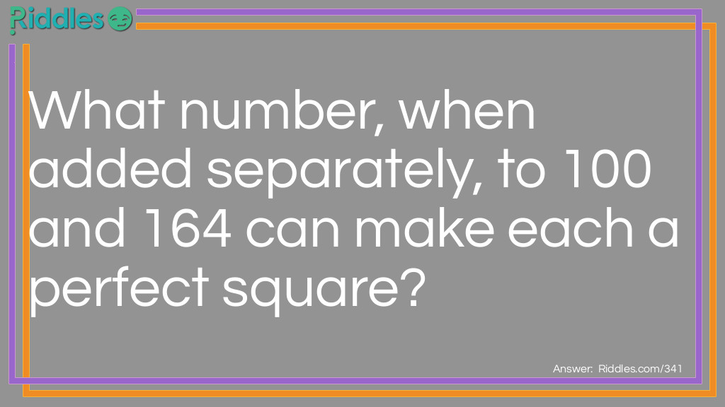 What number, when added separately, to 100 and 164 can make each a perfect square?