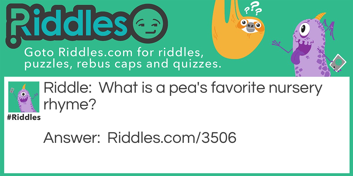 Pea joke Riddle Meme.