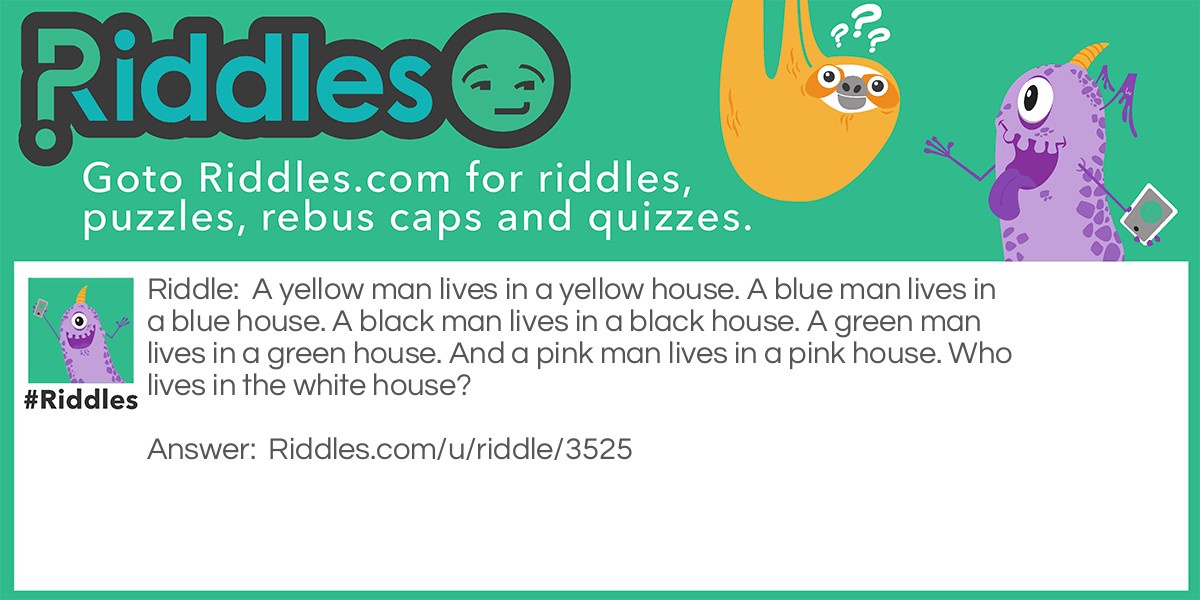 Houses! Riddle Meme.