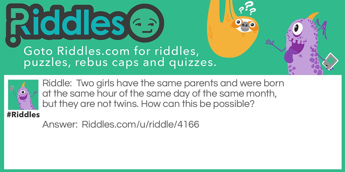 two sisters Riddle Meme.