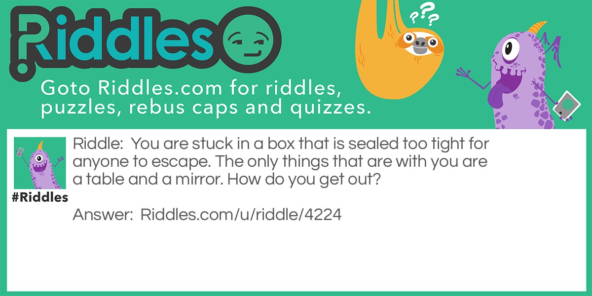 Stuck in a Box Riddle Meme.