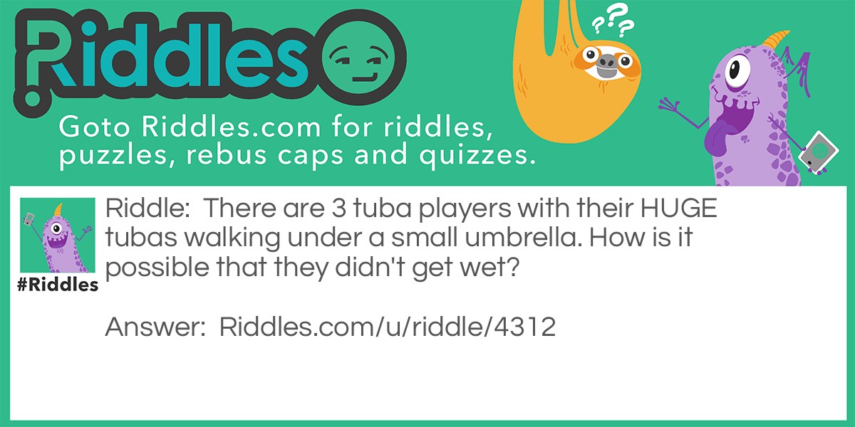 Tuba Player Riddle Meme.