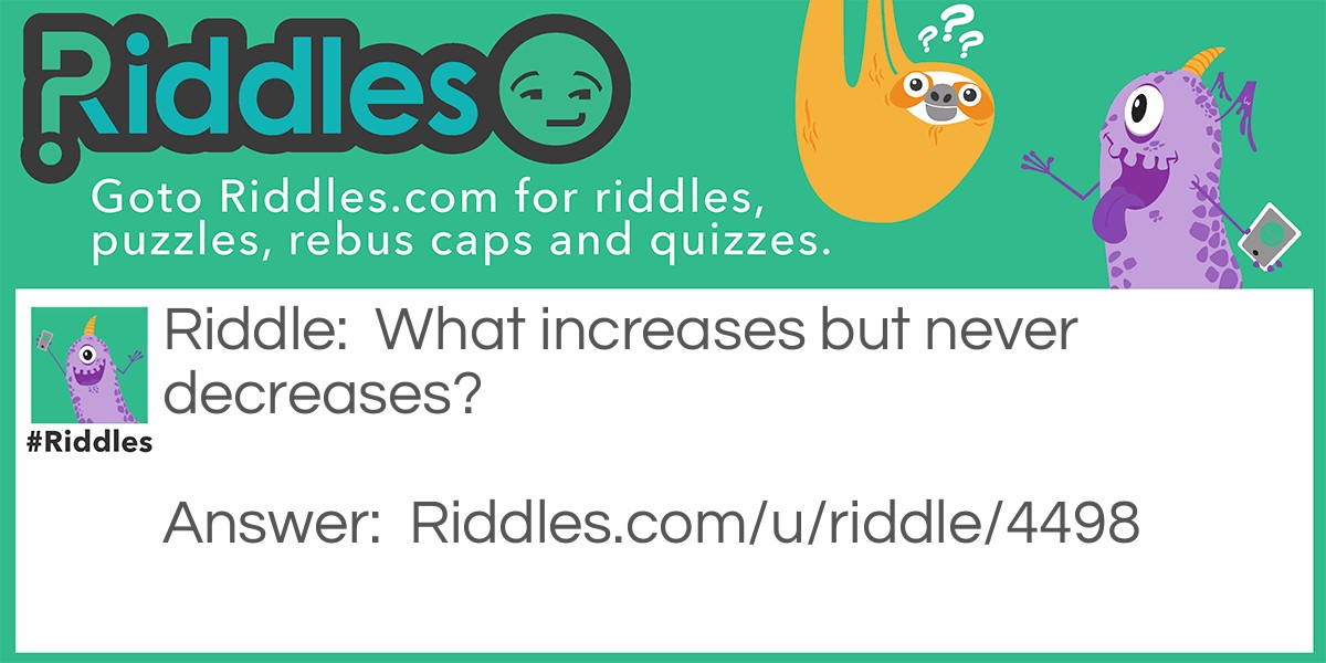 Increasing Riddle Meme.