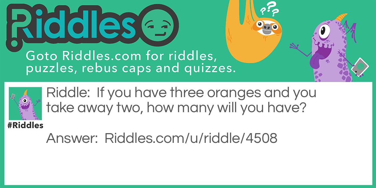 Oranges Riddle Meme.