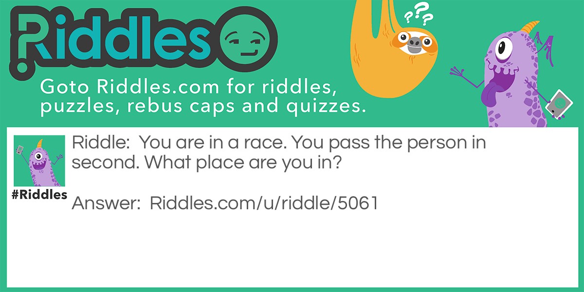 A race for a place Riddle Meme.