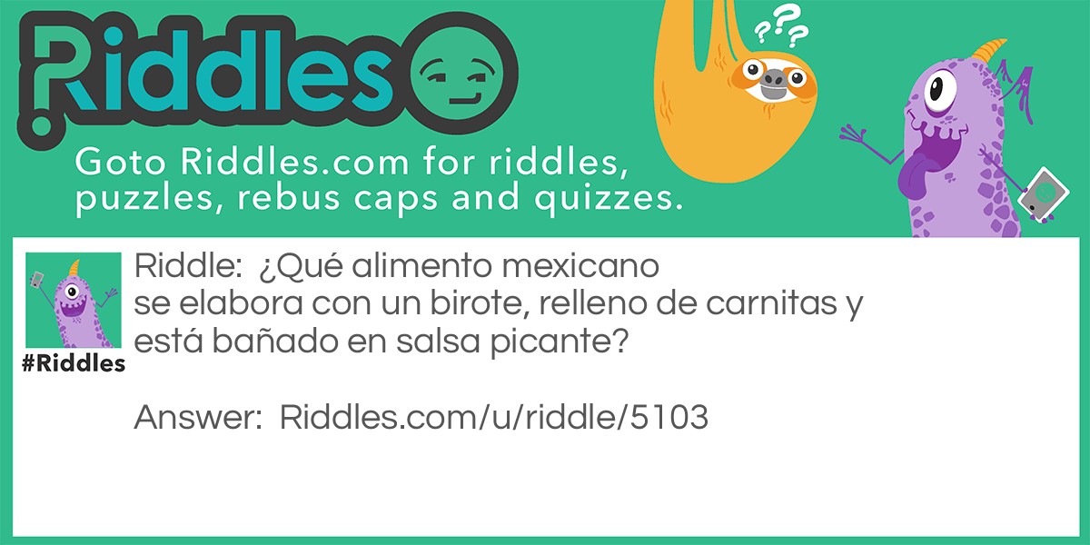¿Cuánto sabes de la comida mexicana?  Riddle Meme.