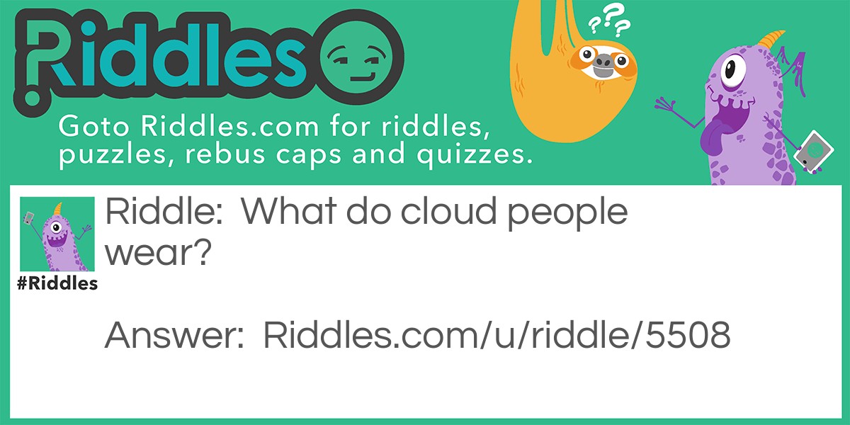 Clouds Riddle Meme.