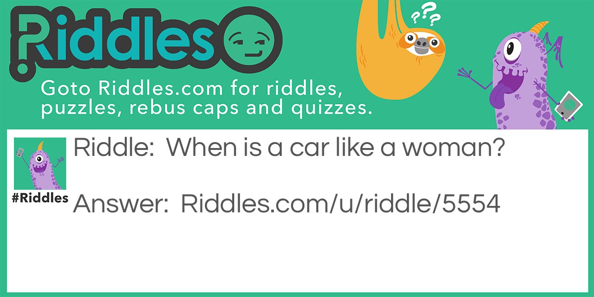 Car like a woman Riddle Meme.