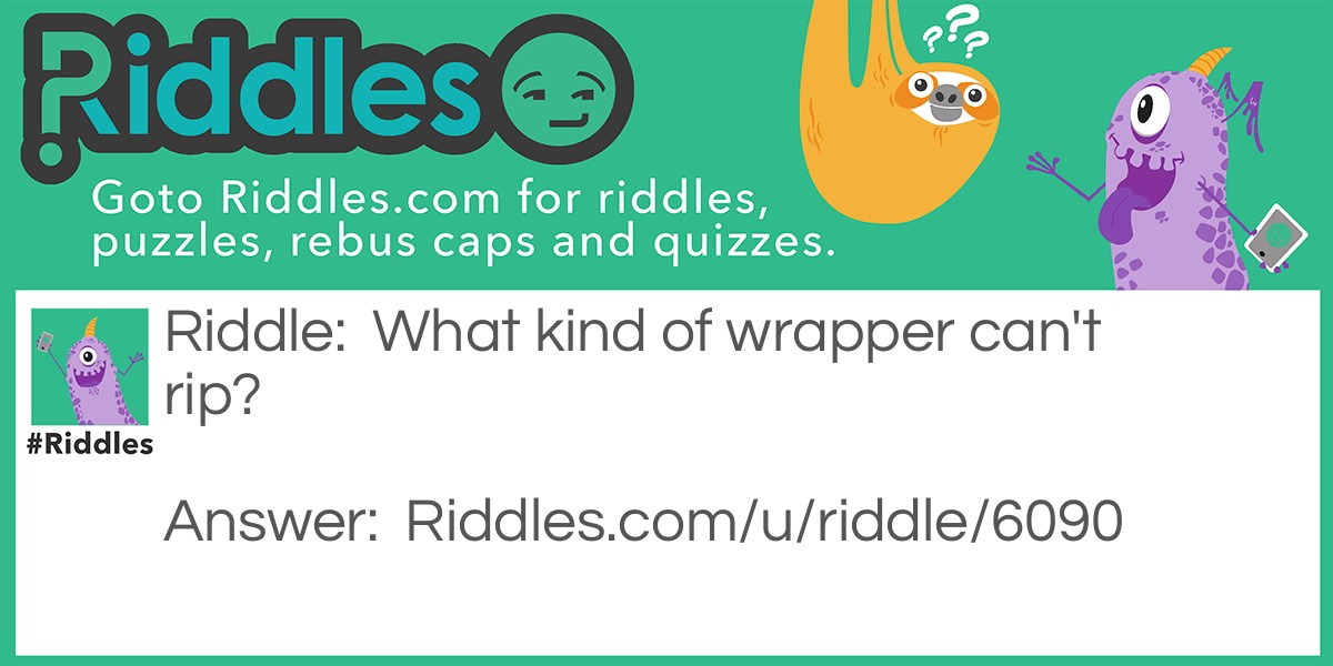 Wrapper Riddle Meme.