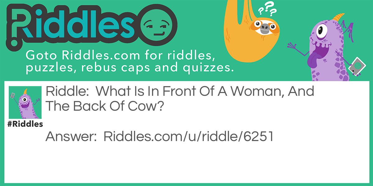 What Is In Front Of A Woman, And The Back Of Cow?