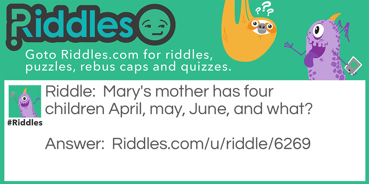 mothers months Riddle Meme.