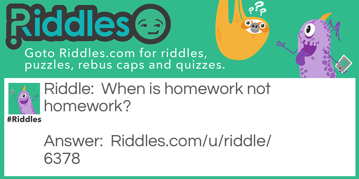 Homework Teacher Riddle Meme.