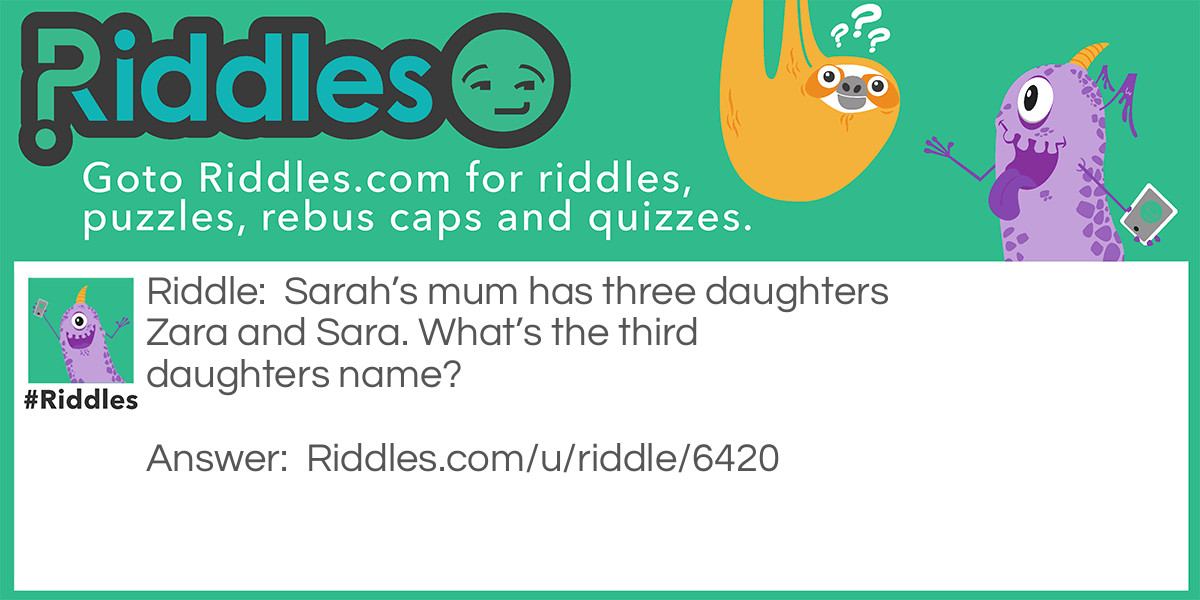 Sarah’s mother Riddle Meme.