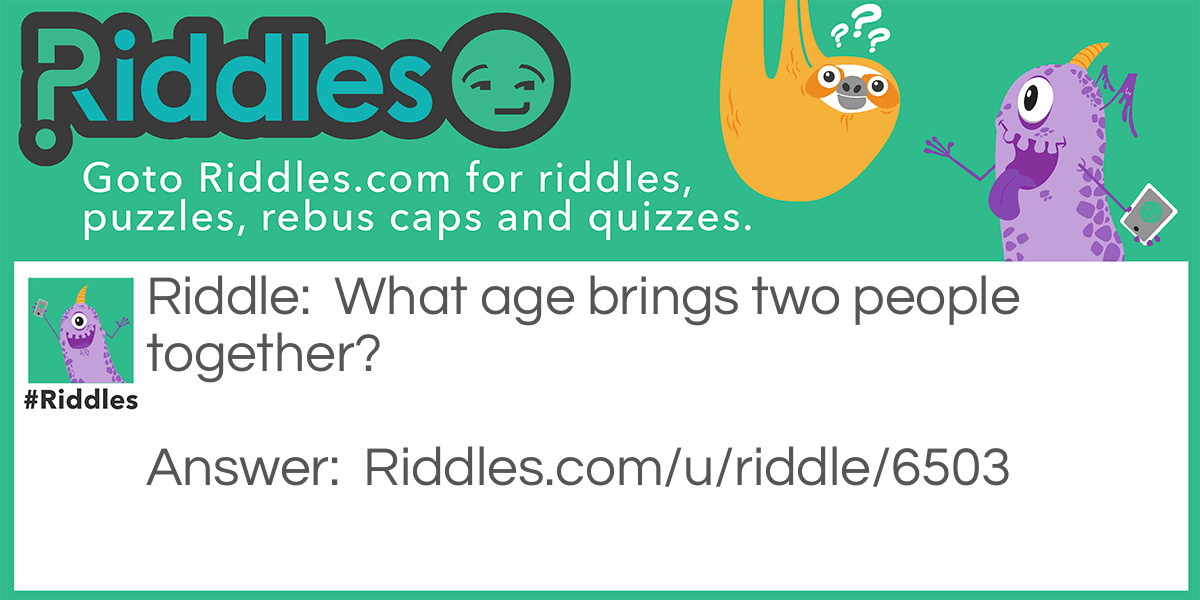 A Two People Age. Riddle Meme.
