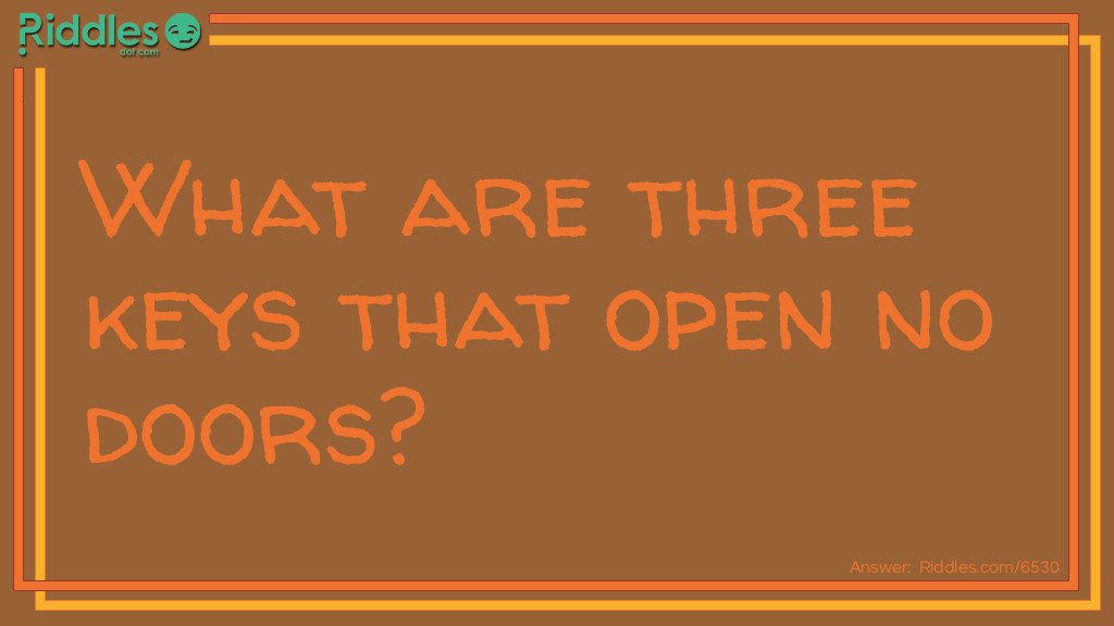 Click to see riddle Keys That Open No Doors Riddle answer.