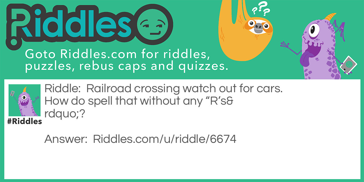 Railroad Riddle Meme.