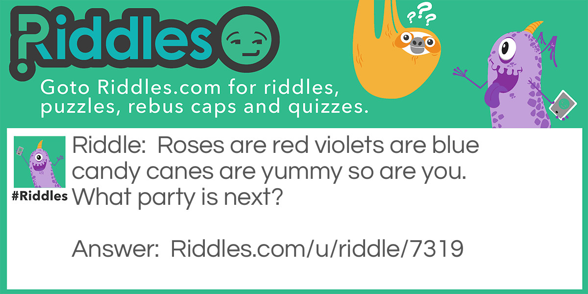 NEXT PARTY TEASER!! Riddle Meme.