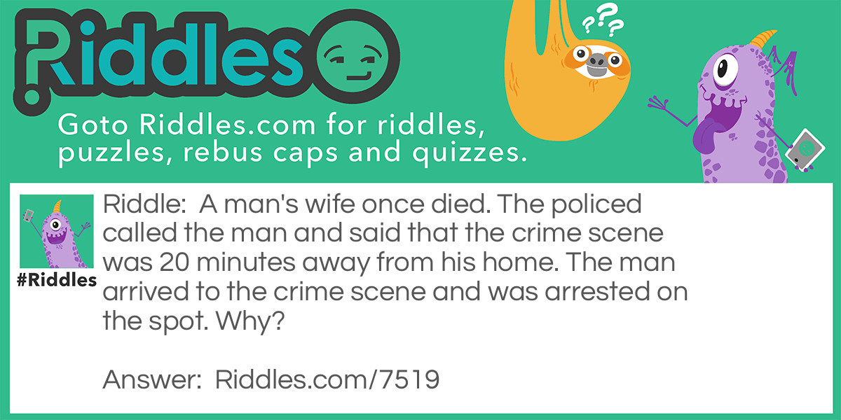 Crime scene Riddle Meme.