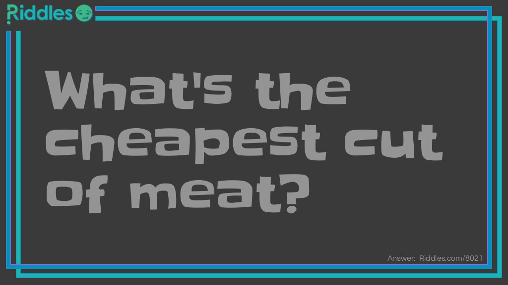 What's the cheapest cut of meat?