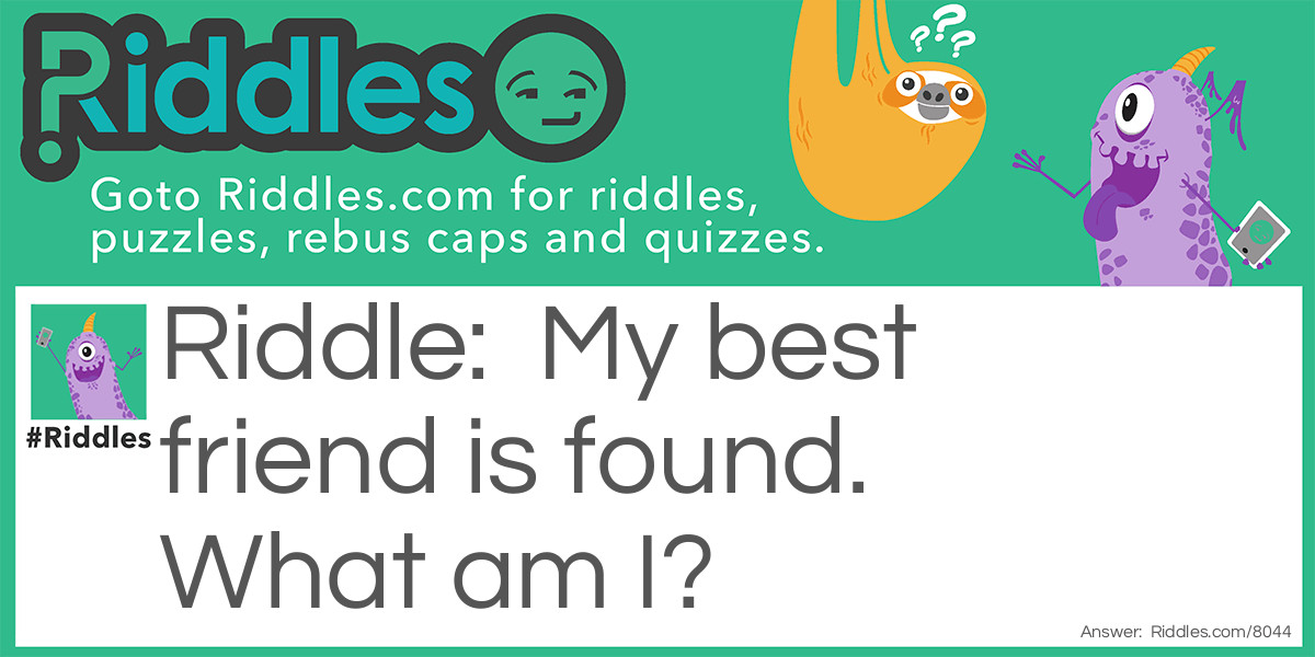 Best Friends Riddle Meme.