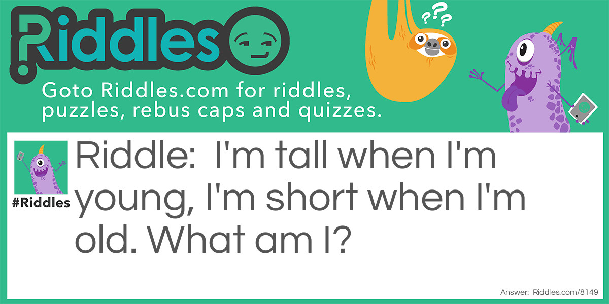 When I am young I am old Riddle Meme.