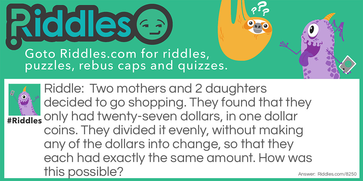 2 Mothers, 2 Daughters Riddle Meme.