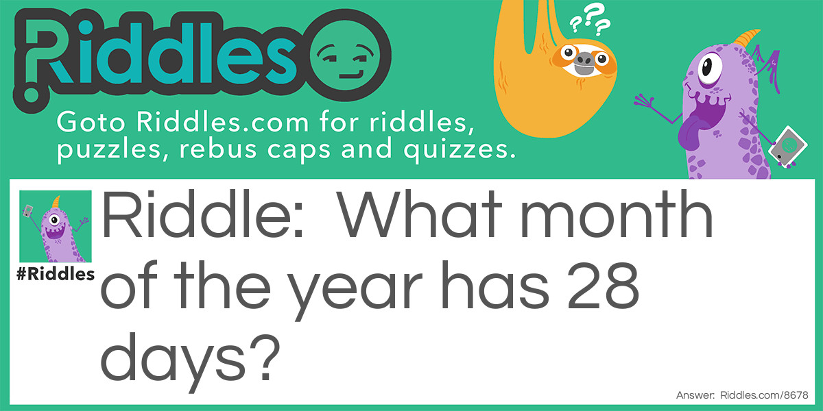 Days of the Month Riddle Meme.