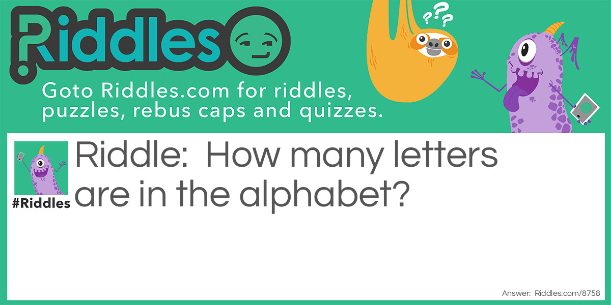 How many letters are in the alphabet?