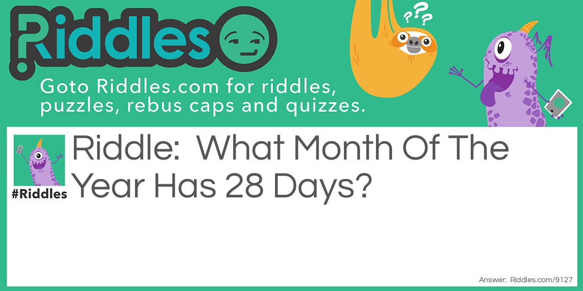 The Month Problem Riddle Meme.
