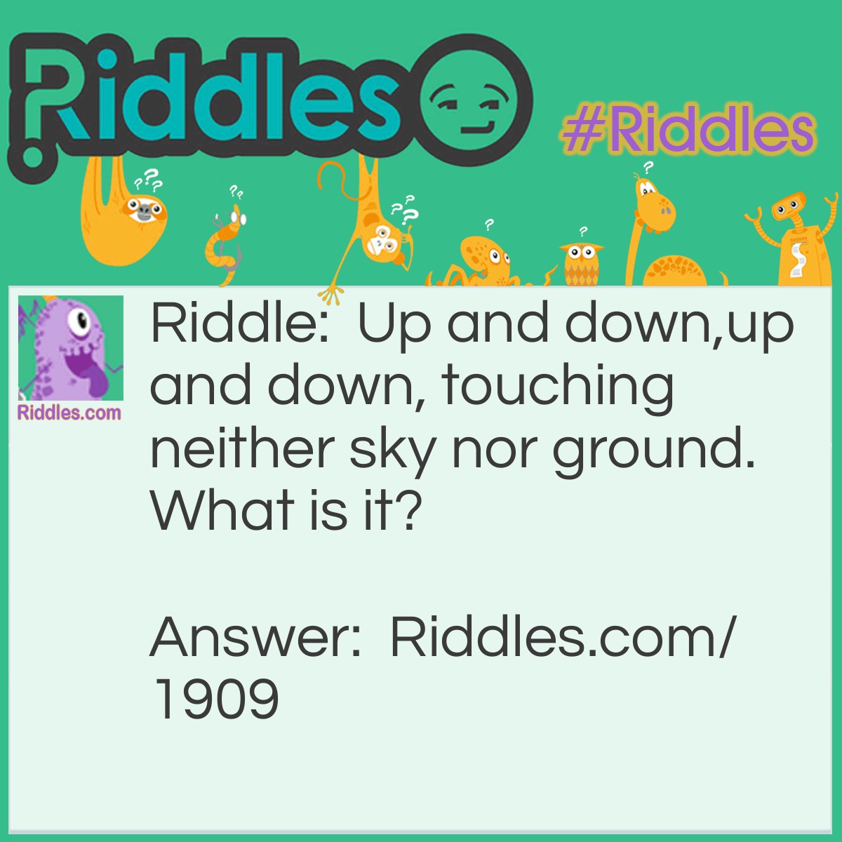 Riddle: Up and down,up and down, touching neither sky nor ground. What is it? Answer: A pump handle.