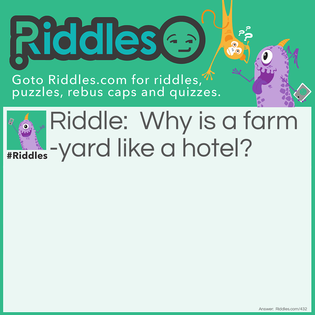 Riddle: Why is a farm-yard like a hotel? Answer: It is generally patronized by gobblers.