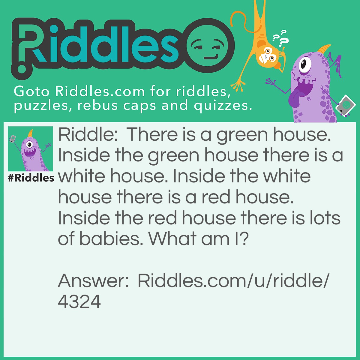 Riddle: There is a green house. Inside the green house there is a white house. Inside the white house there is a red house. Inside the red house there is lots of babies. What am I? Answer: A watermelon