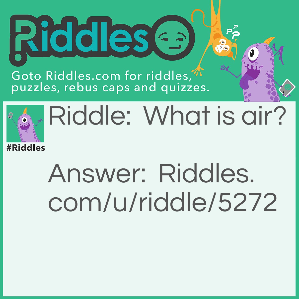 Riddle: What is air? Answer: It is a type of air.