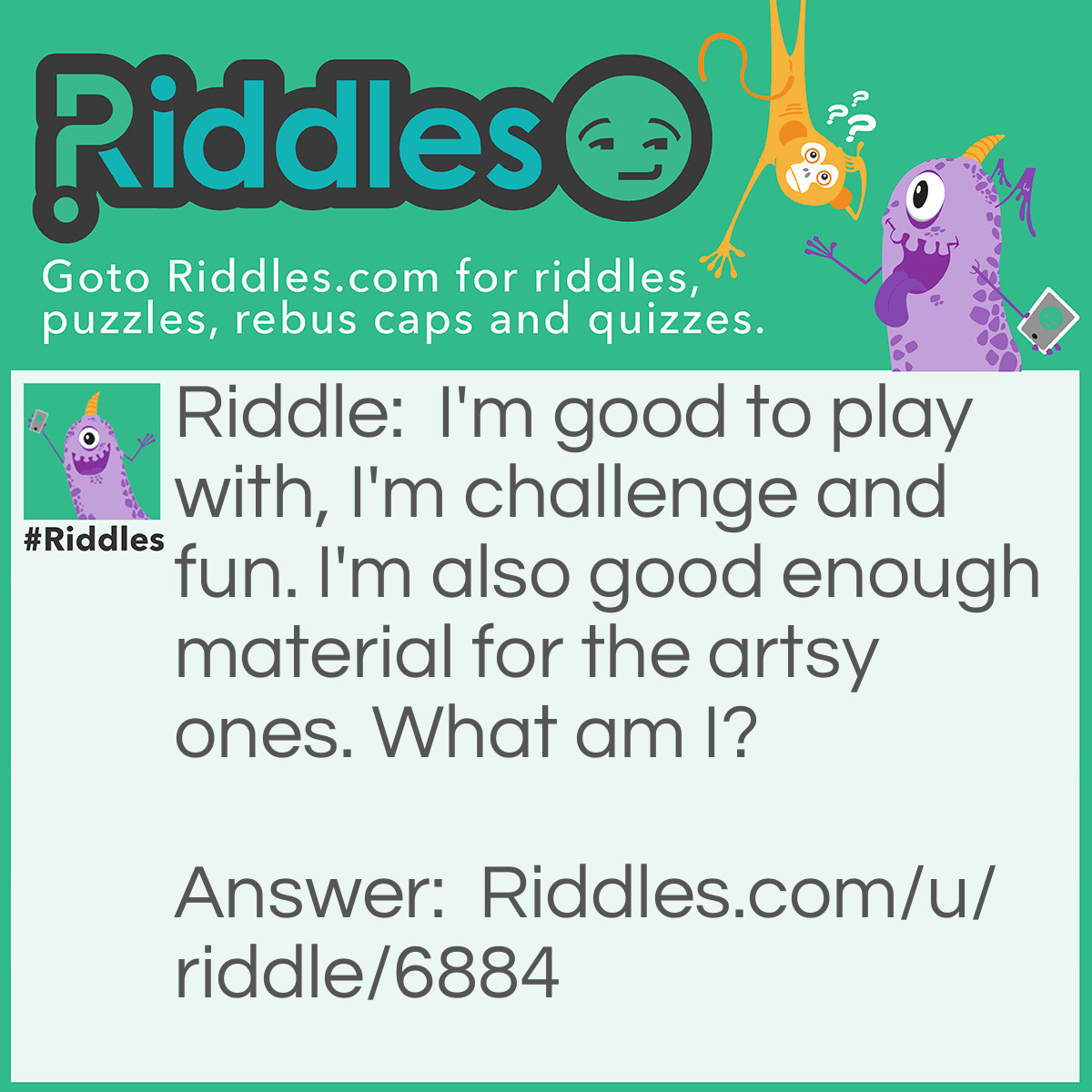 Riddle: I'm good to play with, I'm challenge and fun. I'm also good enough material for the artsy ones. What am I? Answer: Card(s).