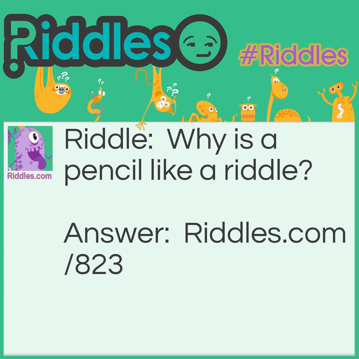 Riddle: Why is a pencil like a <a href="https://www.riddles.com">riddle</a>? Answer: It's no good without a point.