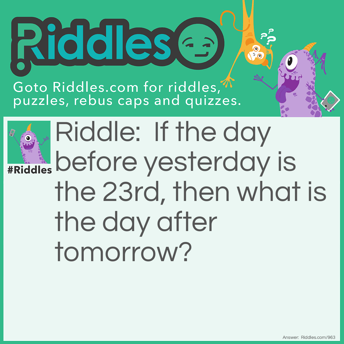 If The Day Before Yesterday Riddle And Answer Riddles
